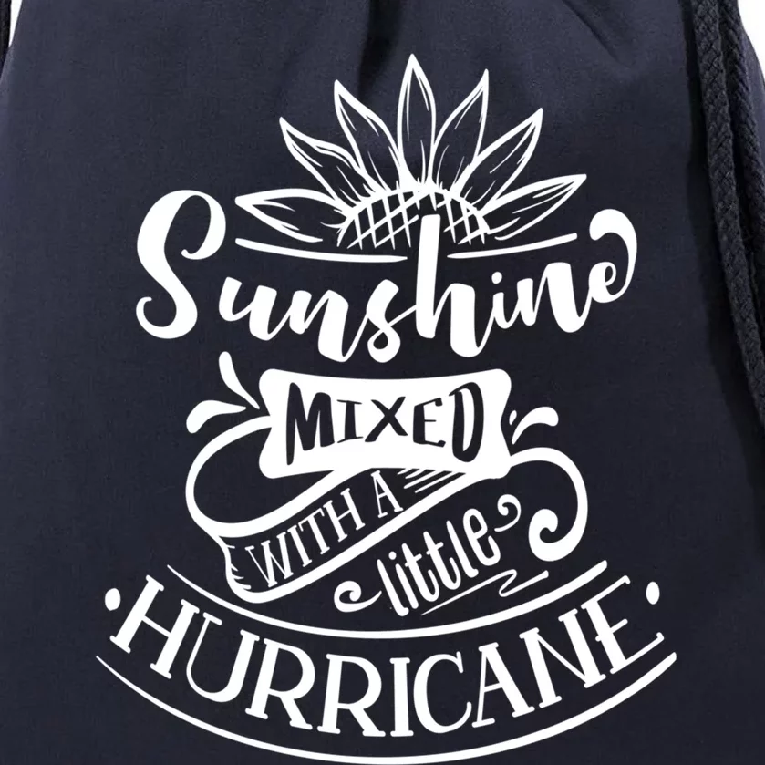 Sunshine Mixed With A Little Hurricane Funny Gift Drawstring Bag