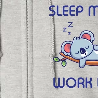 Sleep More Work Less Full Zip Hoodie