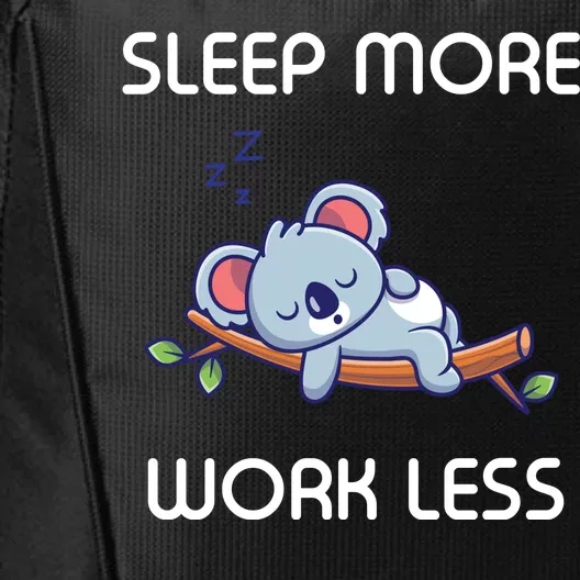 Sleep More Work Less City Backpack