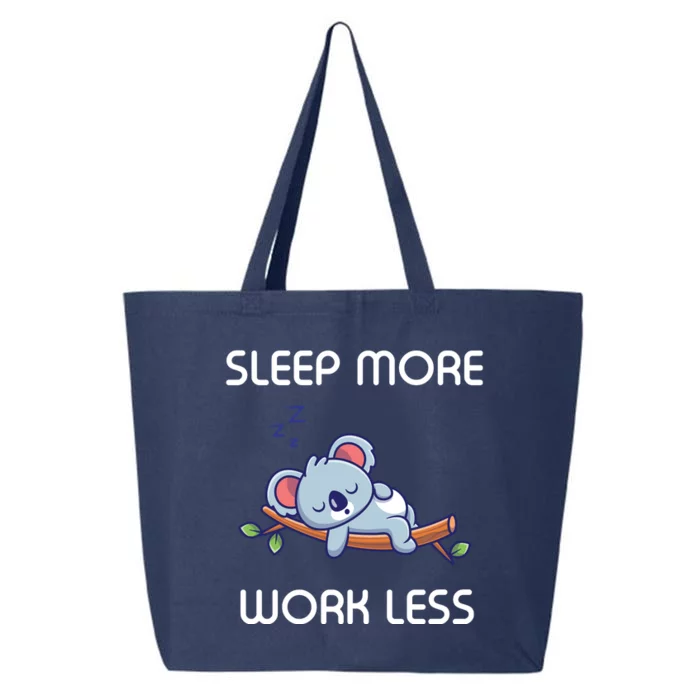 Sleep More Work Less 25L Jumbo Tote