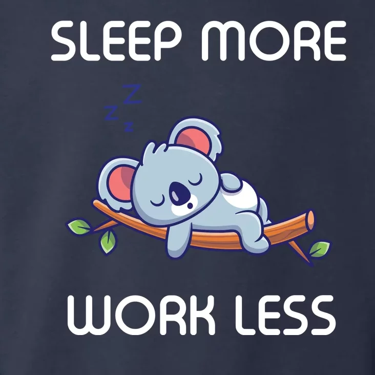 Sleep More Work Less Toddler Hoodie