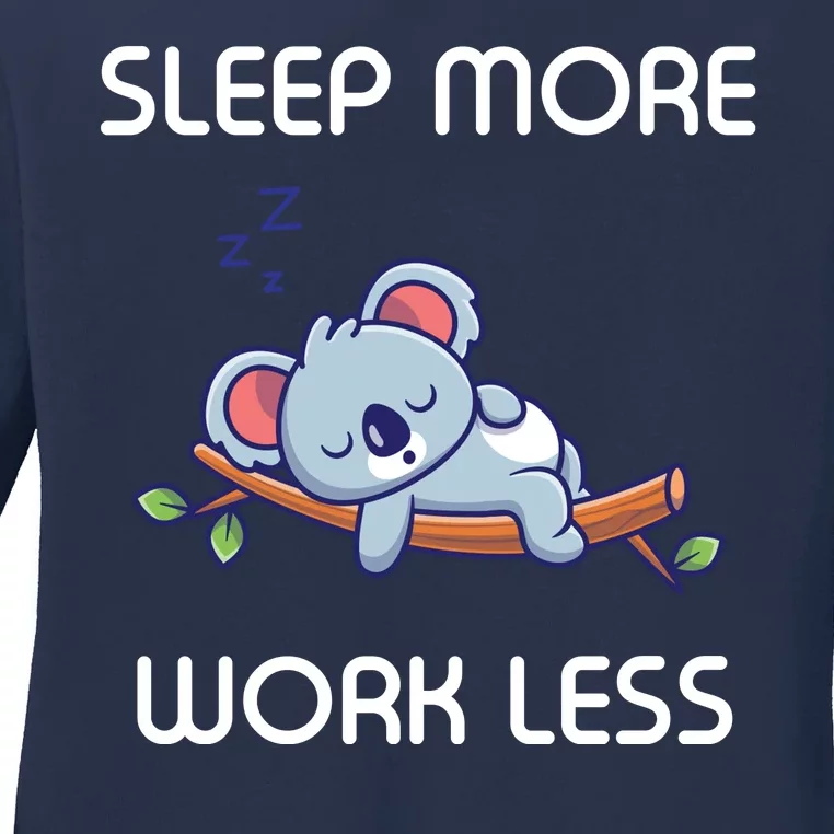 Sleep More Work Less Ladies Long Sleeve Shirt