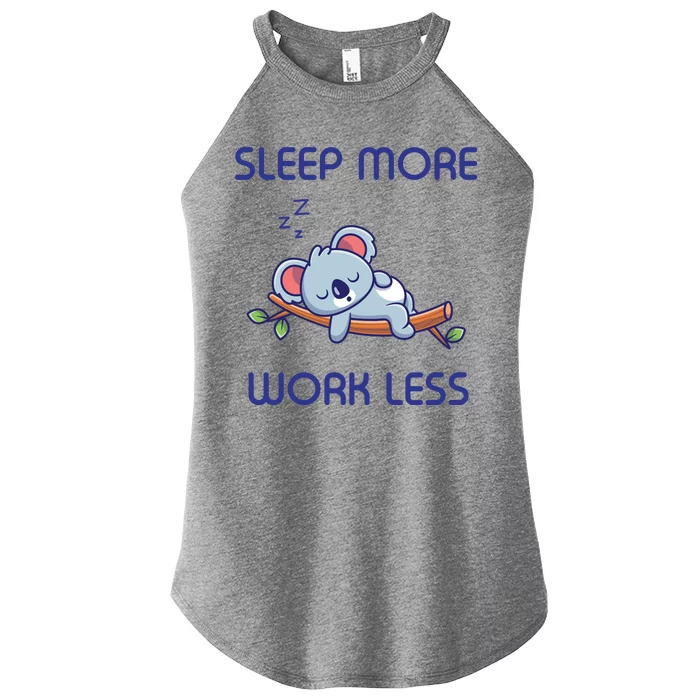 Sleep More Work Less Women’s Perfect Tri Rocker Tank