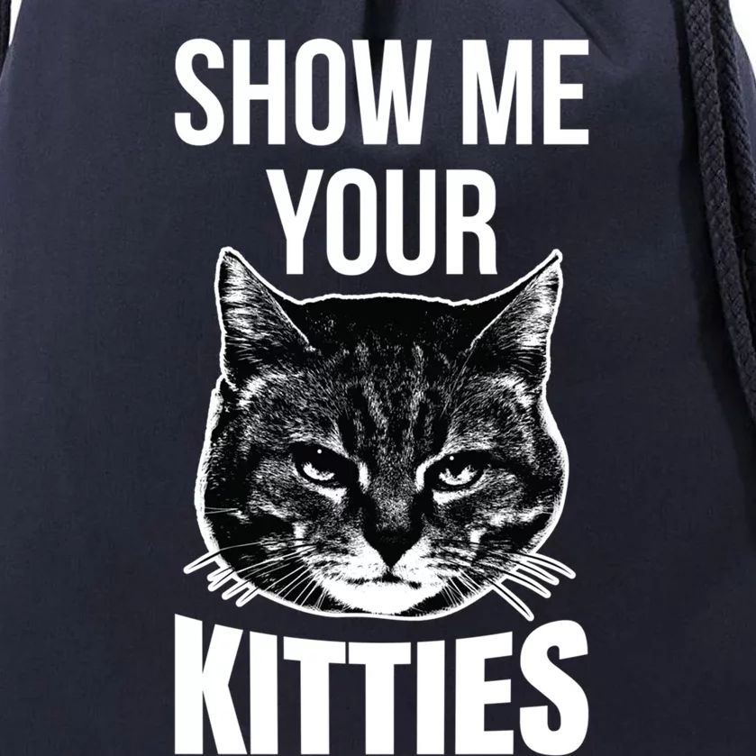 Show Me Your Kitties Awesome Cat Lover Gift Drawstring Bag