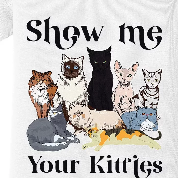 Show Me Your Kitties Cat Breed Cute Cat Baby Bodysuit