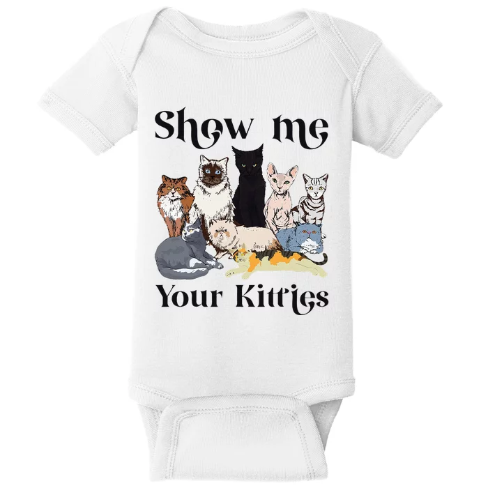 Show Me Your Kitties Cat Breed Cute Cat Baby Bodysuit