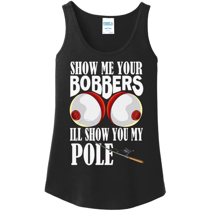 Show Me Your Bobbers Ill Show You My Pole Fisher Angler Ladies Essential Tank