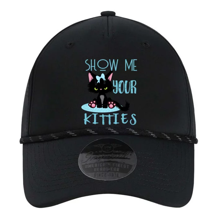 Show Me Your Kitties Cat Lover Funny Gift Performance The Dyno Cap