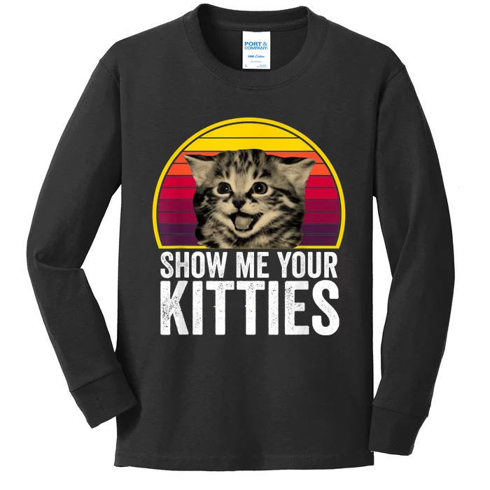 Show Me Your Kitties Cat Lover Retro Vintage Gift Kids Long Sleeve Shirt