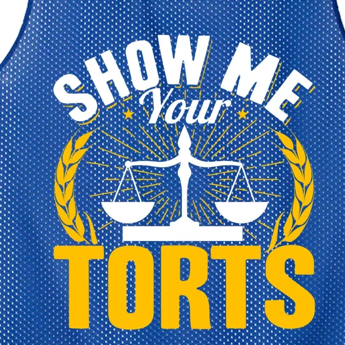 Show Me Your Torts Funny Lawyer Attorney Great Gift Mesh Reversible Basketball Jersey Tank