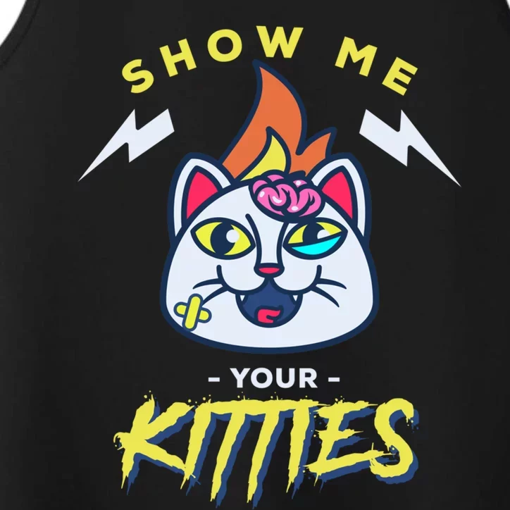 Show Me Your Kitties / Funny Horror Movie Kittie Cat Funny Gift Performance Tank