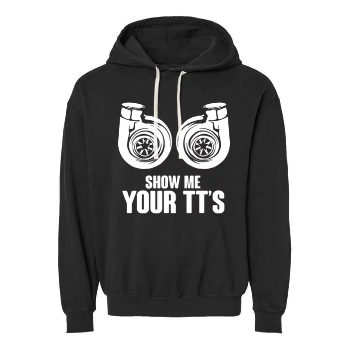 Show Me Your TtS Twin Turbo Car Racing Garment-Dyed Fleece Hoodie