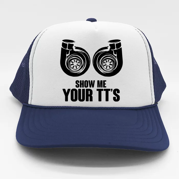 Show Me Your TtS Twin Turbo Car Racing Trucker Hat