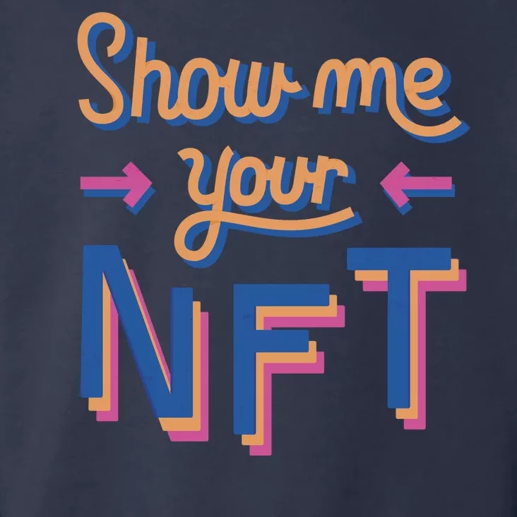 Show Me Your NFT Toddler Hoodie