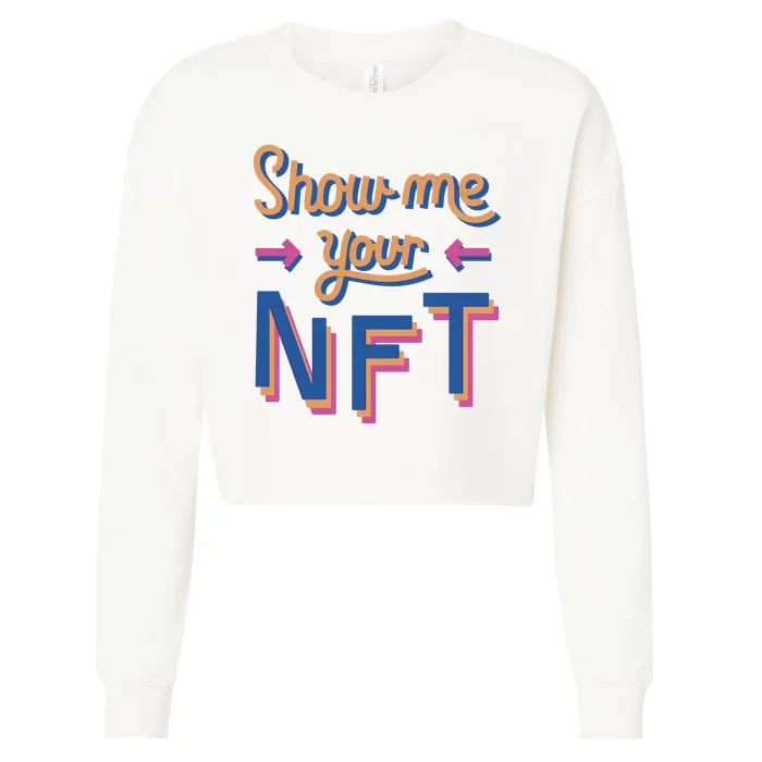 Show Me Your NFT Cropped Pullover Crew