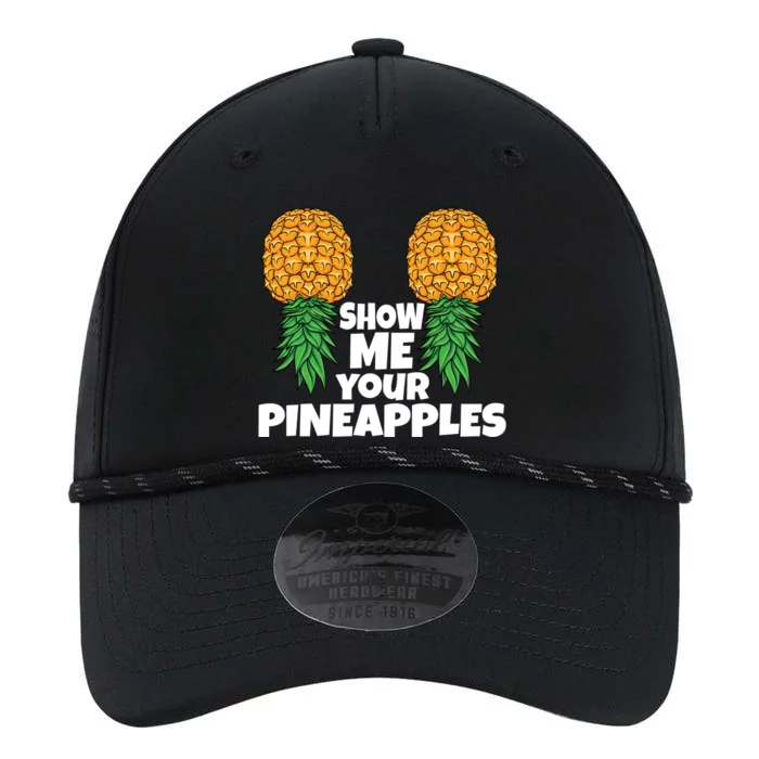 Show Me Your Pineapples Swinger Upside Down Pineapple Cool Gift Performance The Dyno Cap