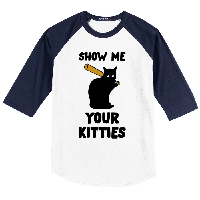 Show Me Your Kitties Cat Lover Retro Vintage Gift Great Gift Baseball Sleeve Shirt