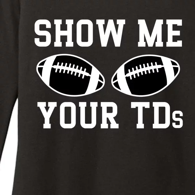 Show Me Your Tds Fantasy Football American Football Womens CVC Long Sleeve Shirt