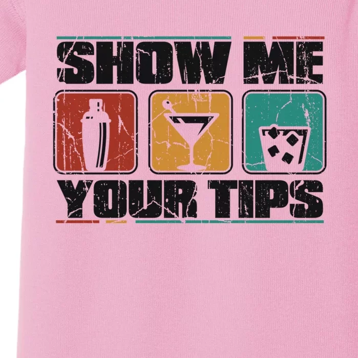 Show Me Your Tips Bar Mixologist Barmaid Bartender Gift Baby Bodysuit