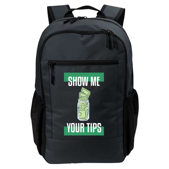 Show Me Your Tips Bartender Barkeeper Gift Daily Commute Backpack