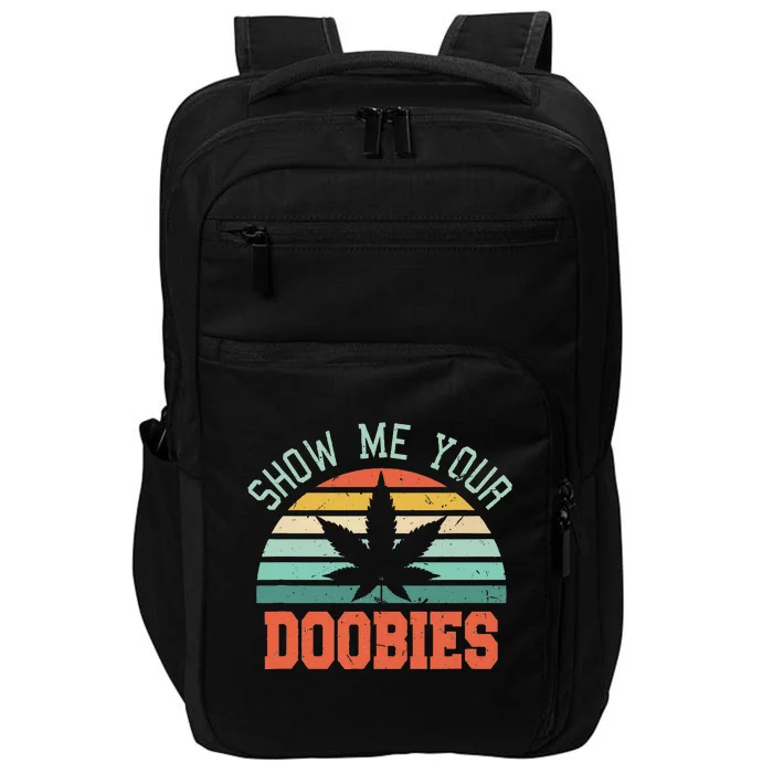 Show Me Your Doobies Weed Impact Tech Backpack