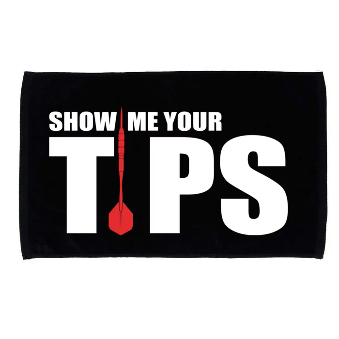 Show Me Your Tips Dart Player Dartboard Darts Gift Microfiber Hand Towel