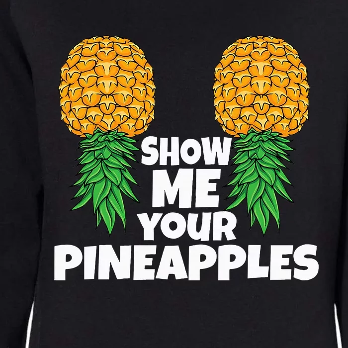 Show Me Your Pineapples Swinger Upside Down Pineapple Womens California Wash Sweatshirt