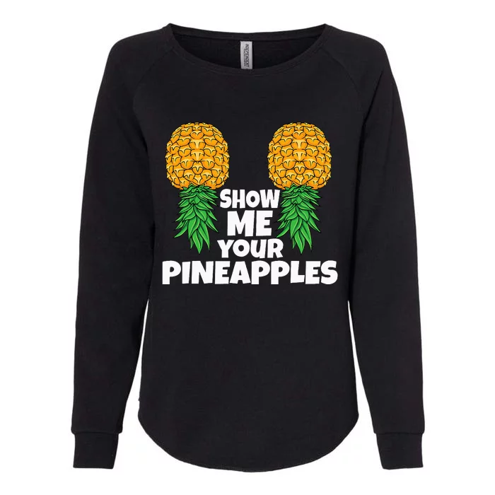 Show Me Your Pineapples Swinger Upside Down Pineapple Womens California Wash Sweatshirt