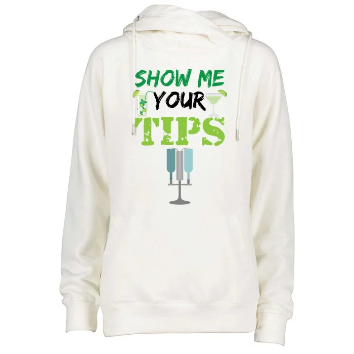 Show Me Your Tips Ings Funny Bartender Gift Womens Funnel Neck Pullover Hood