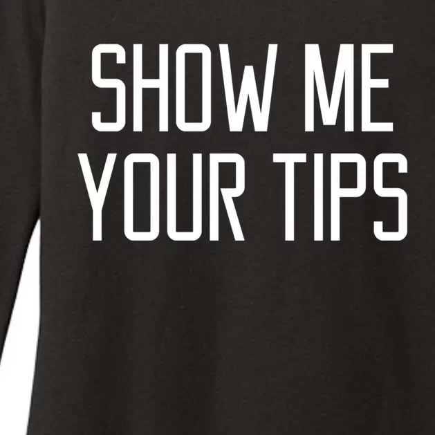 Show Me Your Tips For Bartender Gift Womens CVC Long Sleeve Shirt