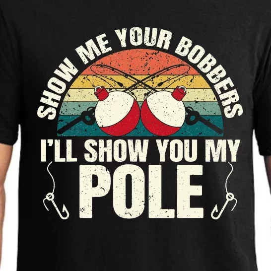 Show Me Your Bobbers for a Adult Humor Funny Fishing Gag Pajama Set