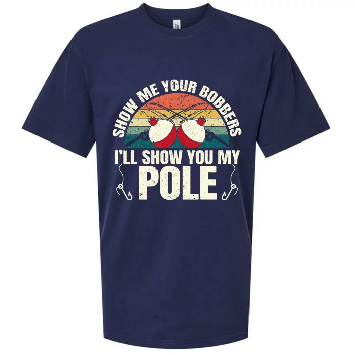 Show Me Your Bobbers for a Adult Humor Fishing Sueded Cloud Jersey T-Shirt