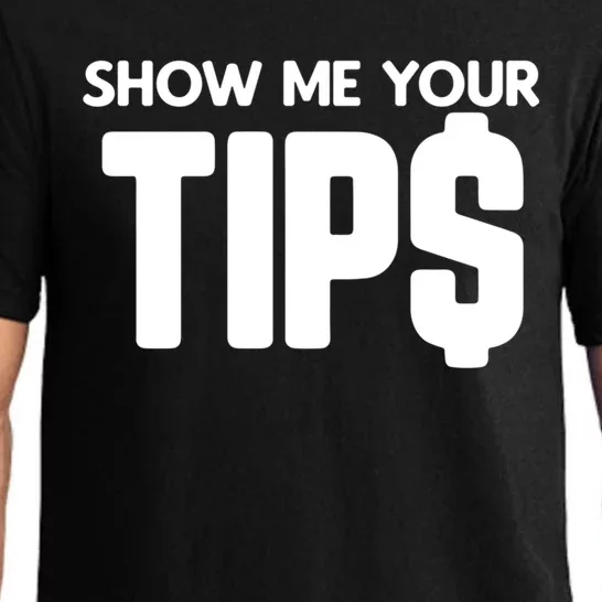 Show Me Your Tips Server Funny Gift Pajama Set