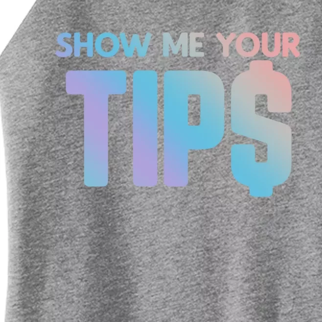 Show Me Your Tips Server Gift Women’s Perfect Tri Rocker Tank