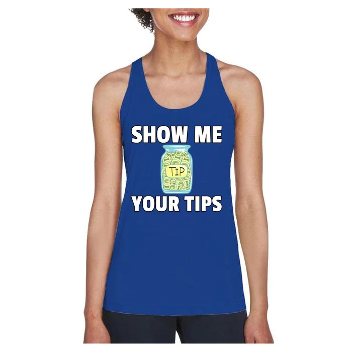 Show Me Your Tips Tipping Bartending Funny Bartender Gift Women's Racerback Tank