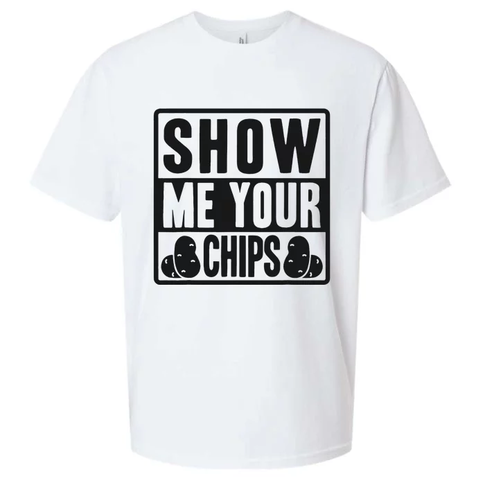 Show Me Your Chips Funny Potato Chips Sueded Cloud Jersey T-Shirt