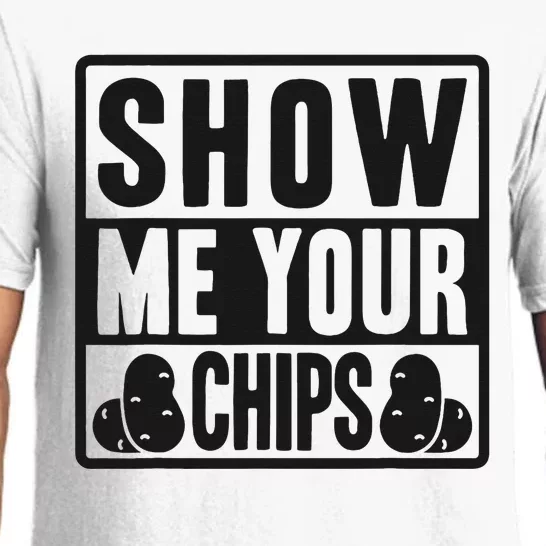 Show Me Your Chips Funny Potato Chips Pajama Set