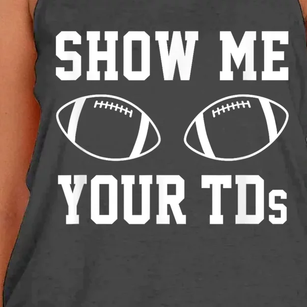 Show Me Your Tds Fantasy Football American Football Women's Knotted Racerback Tank