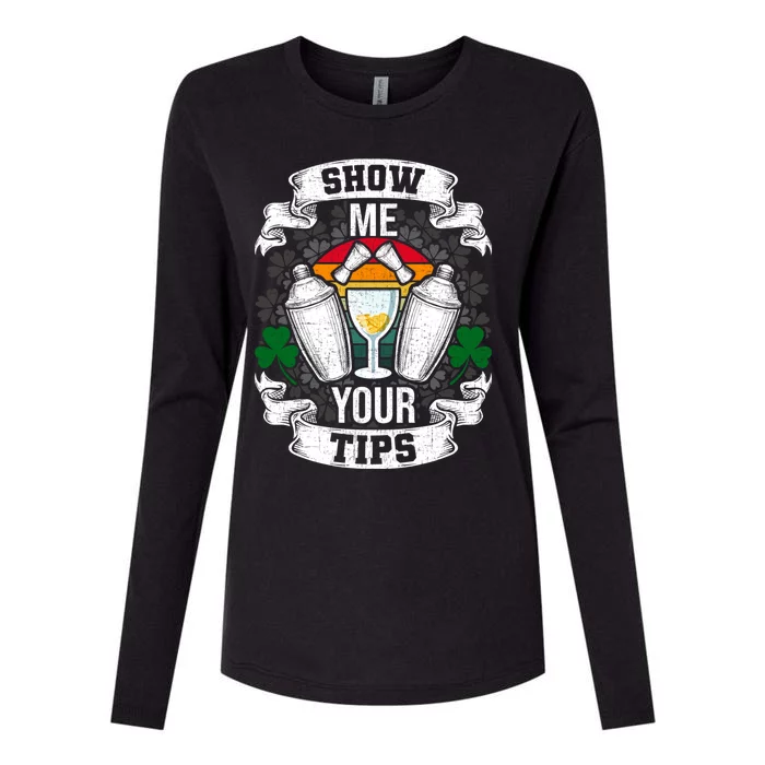 Show Me Your Tips Bartender And Barkeeper Gift Womens Cotton Relaxed Long Sleeve T-Shirt