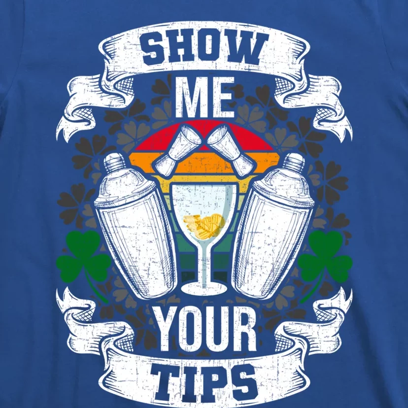 Show Me Your Tips Bartender And Barkeeper Gift T-Shirt