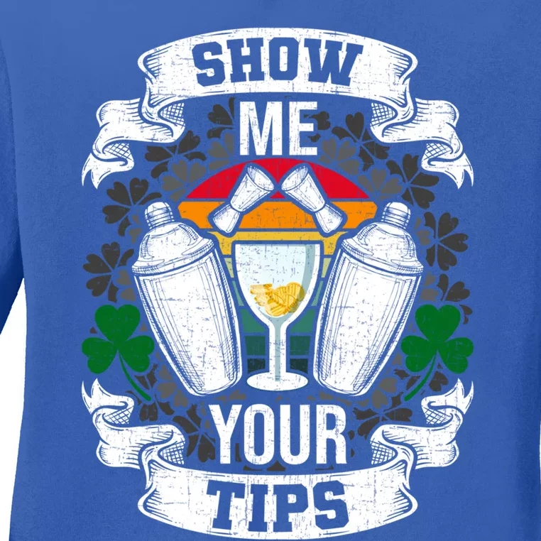 Show Me Your Tips Bartender And Barkeeper Gift Ladies Long Sleeve Shirt