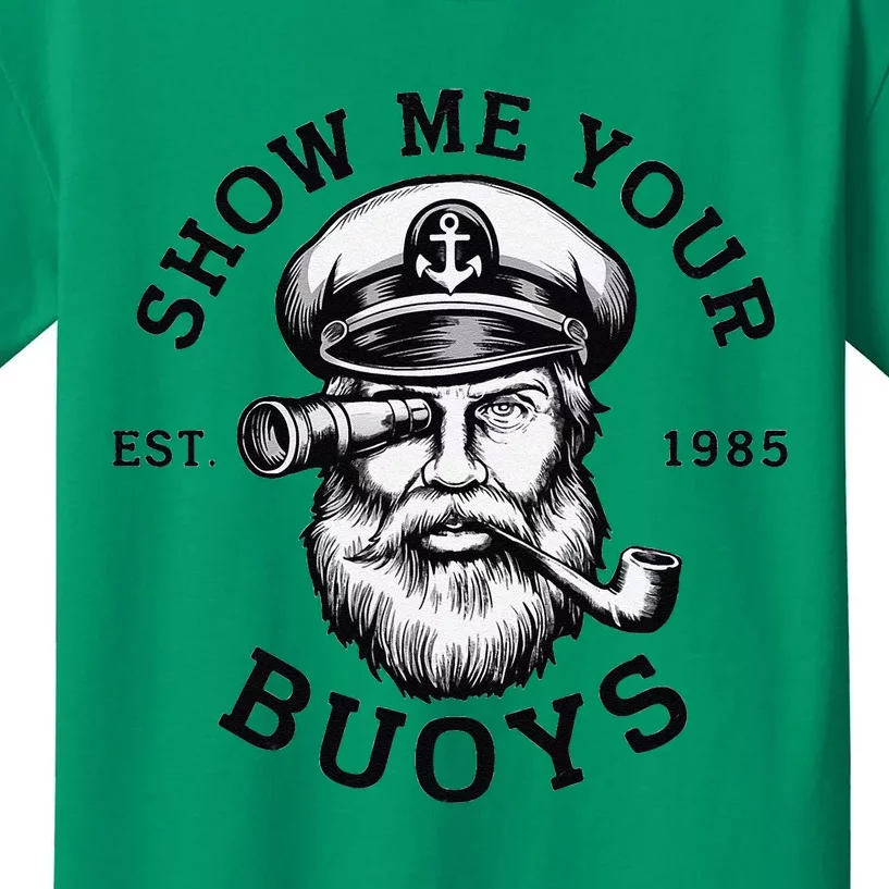 Show Me Your Buoys Funny Pontoon Boat Captain Kids T-Shirt