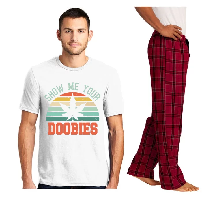 Show Me Your Doobies Weed Gift Funny Marijuana Bud Stoner Pajama Set