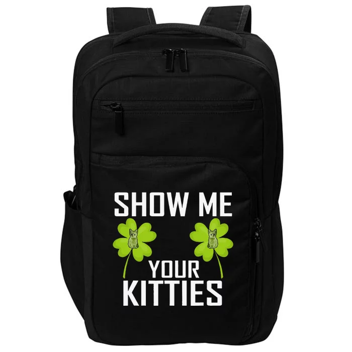 Show Me Your Kitties St Patrick's Day Cat Lovers Shamrock Impact Tech Backpack