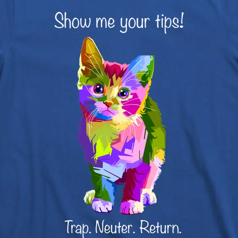 Show Me Your Tips! Gift T-Shirt