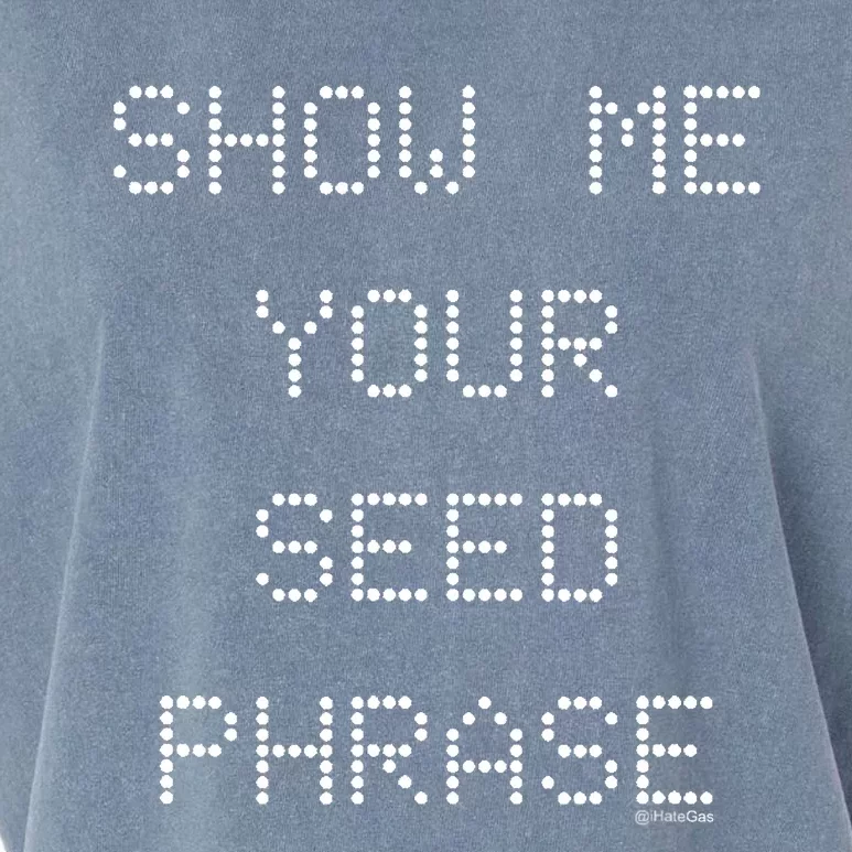 Show Me Your Seed Phrase Garment-Dyed Women's Muscle Tee