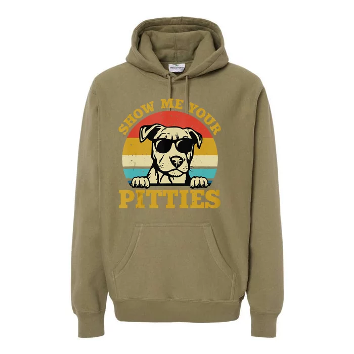 Show Me Your Pitties Funny Pitbull Dog Lovers Premium Hoodie