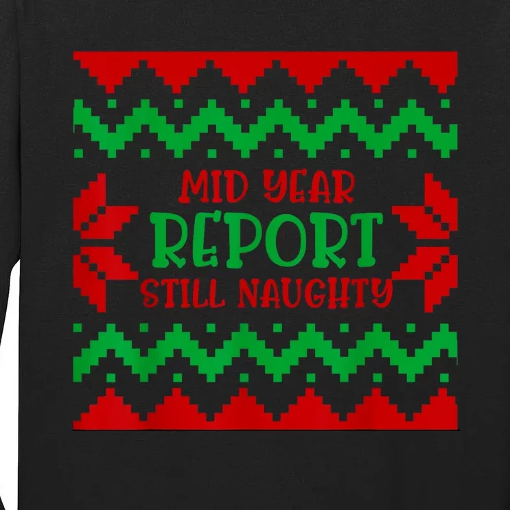 Santa Mid Year Report Still Naughty Christmas In July Ugly Tall Long Sleeve T-Shirt