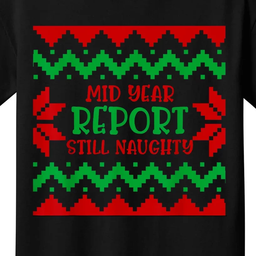 Santa Mid Year Report Still Naughty Christmas In July Ugly Kids T-Shirt