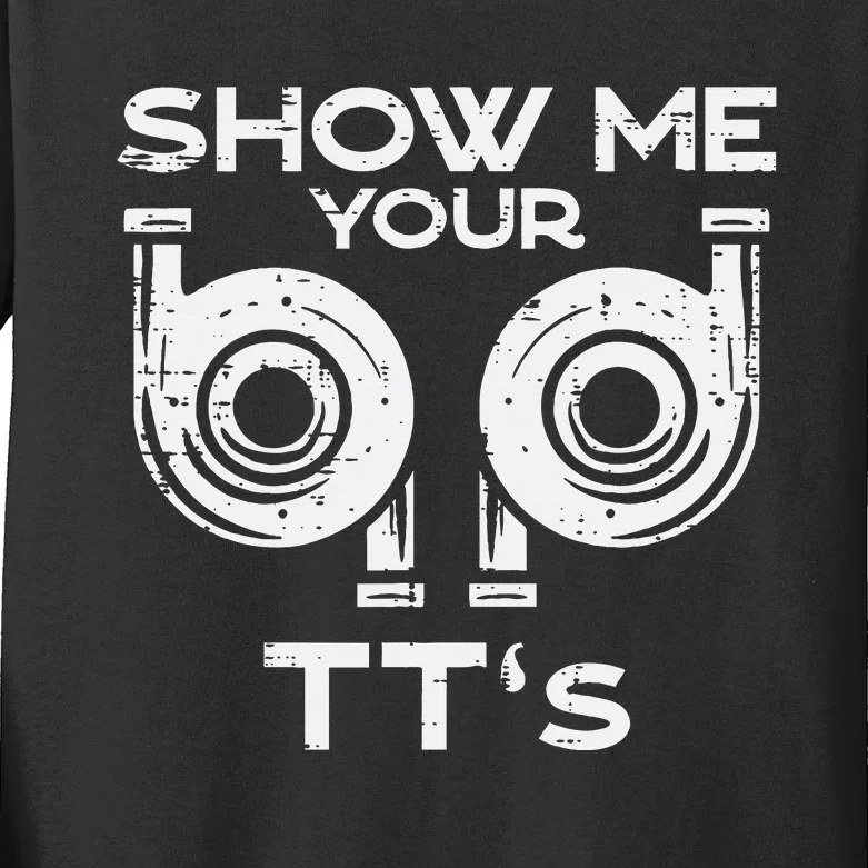 Show Me Your Tts Funny Car Auto Engine Garage Kids Long Sleeve Shirt